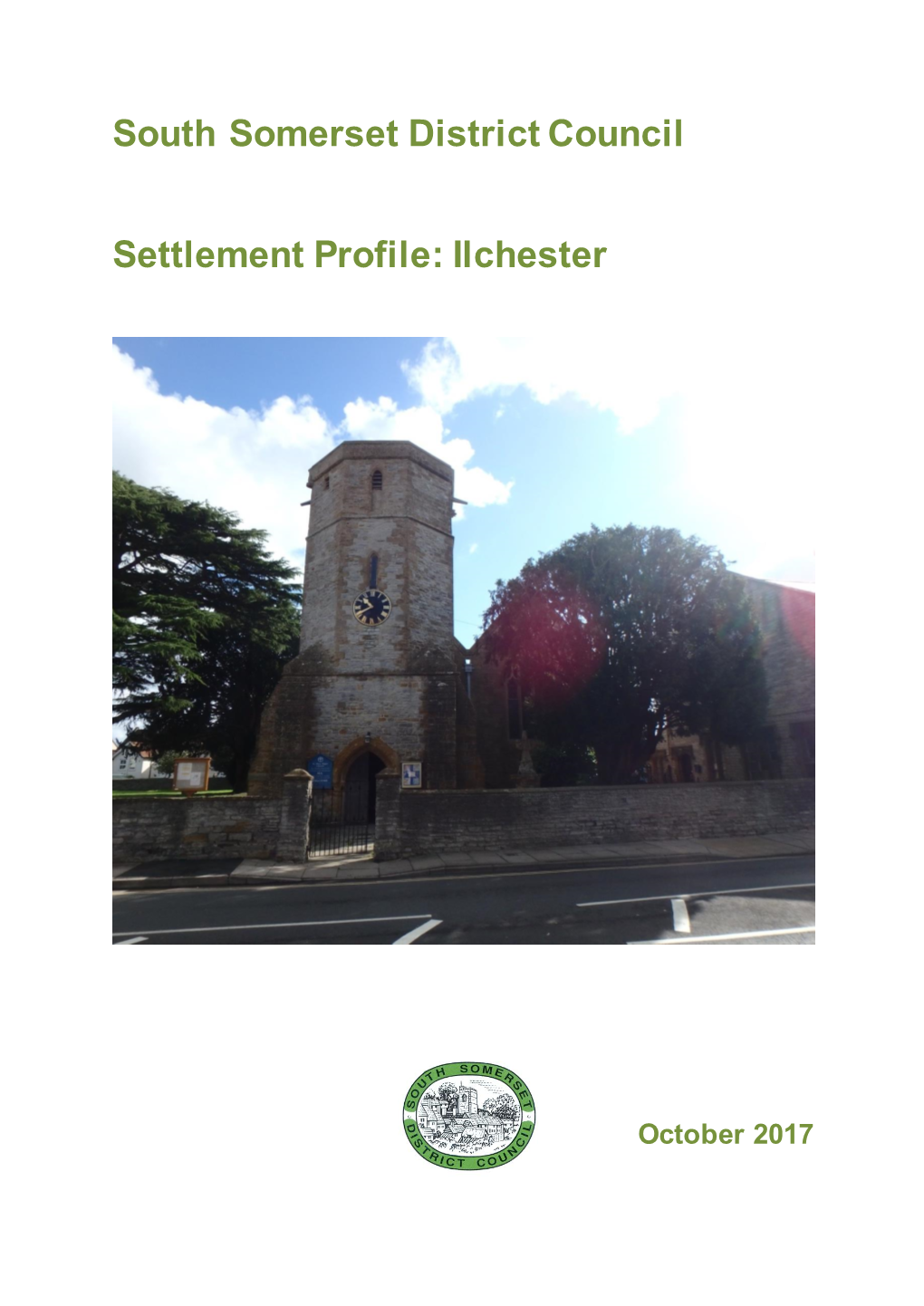 South Somerset District Council Settlement Profile: Ilchester