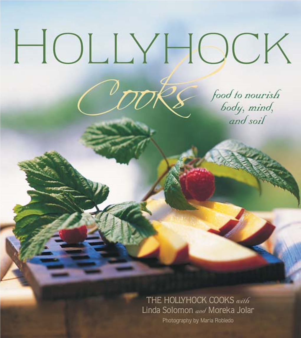 HOLLYHOCK COOKS with Linda Solomon and Moreka Jolar Photography by Maria Robledo