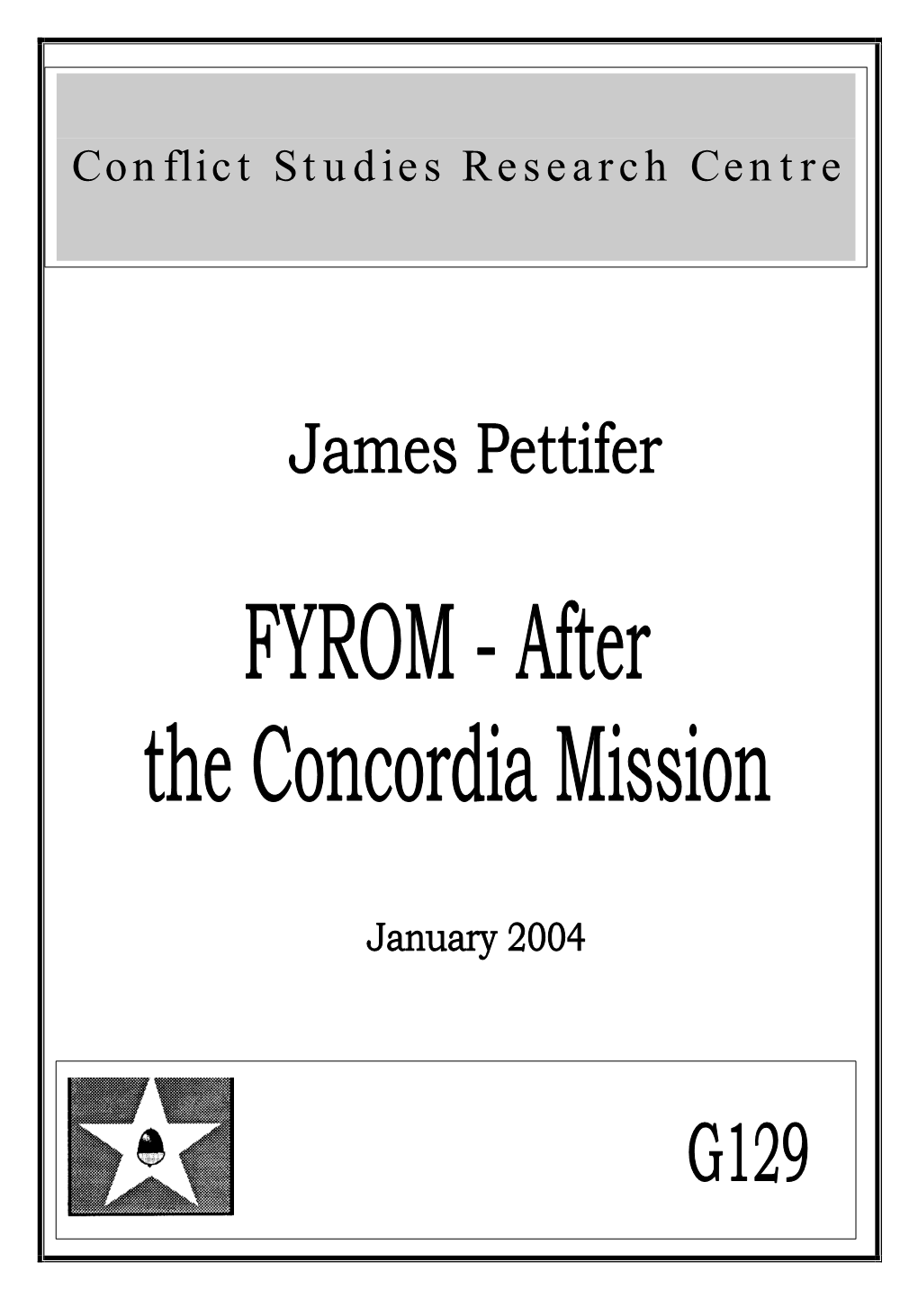 FYROM - After the Concordia Mission