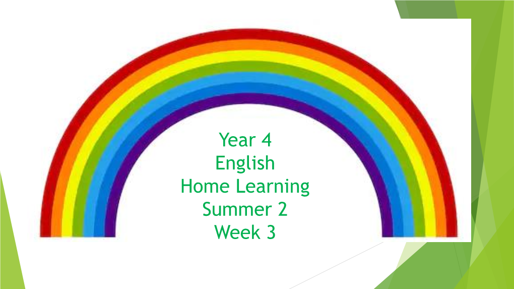 Year 4 English Home Learning Summer 2 Week 3