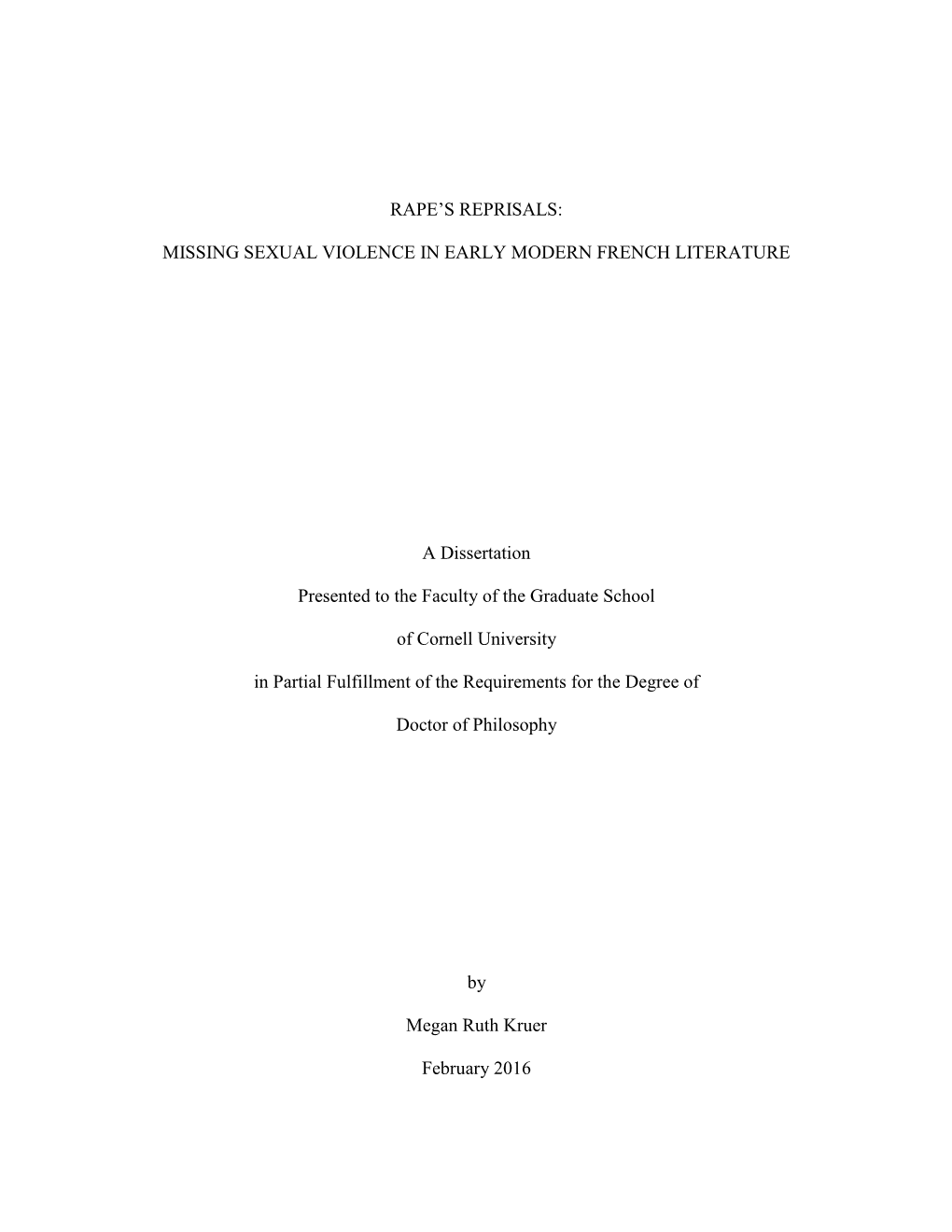 RAPE's REPRISALS: MISSING SEXUAL VIOLENCE in EARLY MODERN FRENCH LITERATURE a Dissertation Presented to the Faculty of The