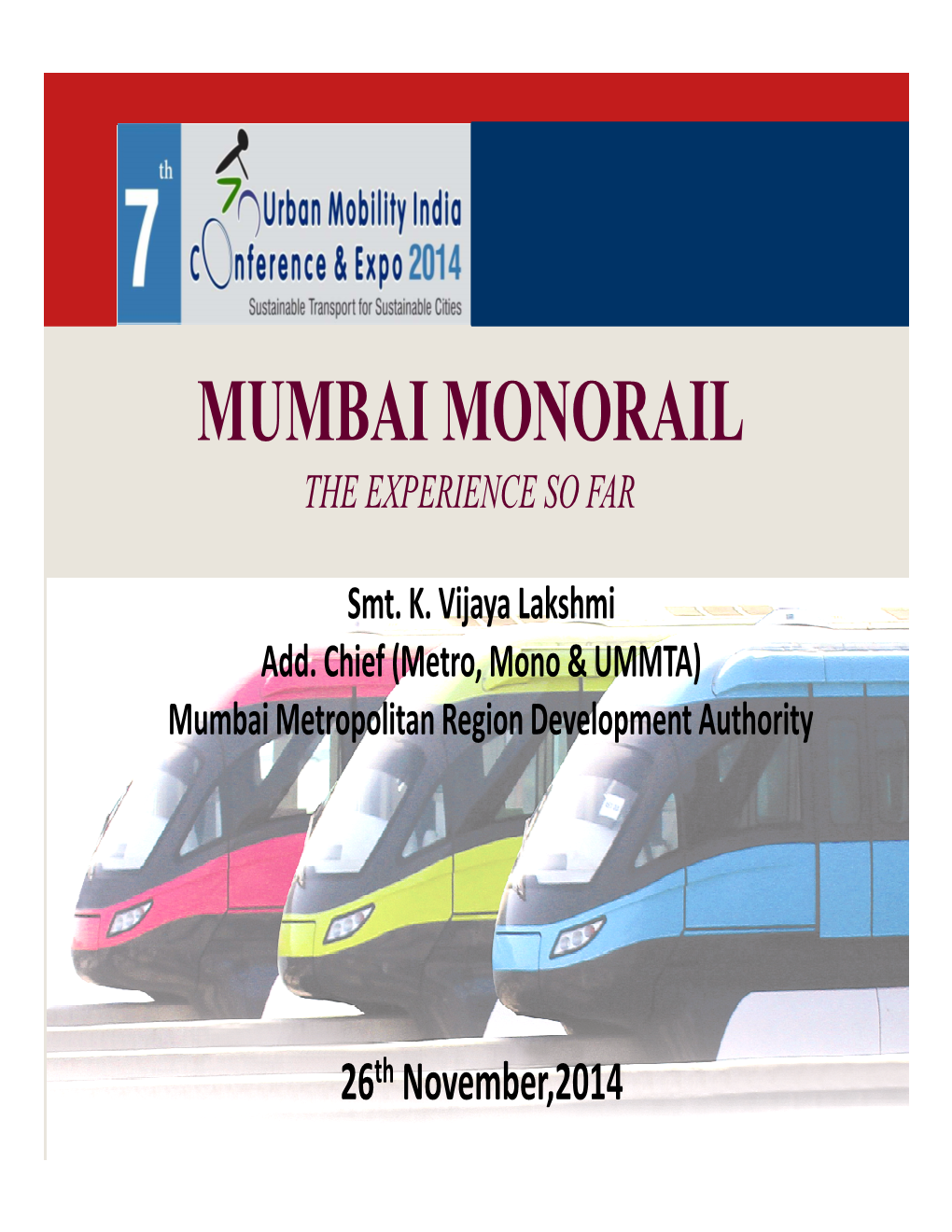 Mumbai Monorail the Experience So Far