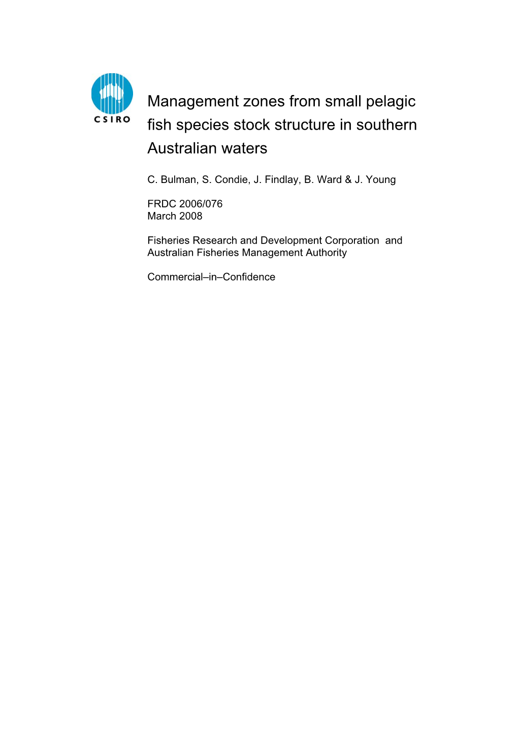 Management Zones from Small Pelagic Fish Species Stock Structure in Southern Australian Waters