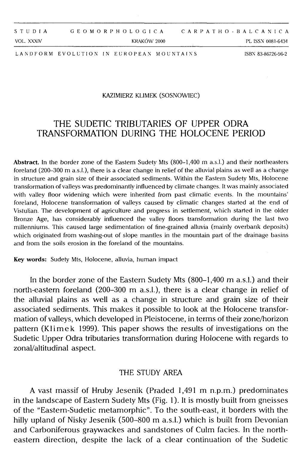 THE SUDETIC TRIBUTARIES of UPPER Odfta TRANSFORMATION DURING the HOLOCENE PERIOD