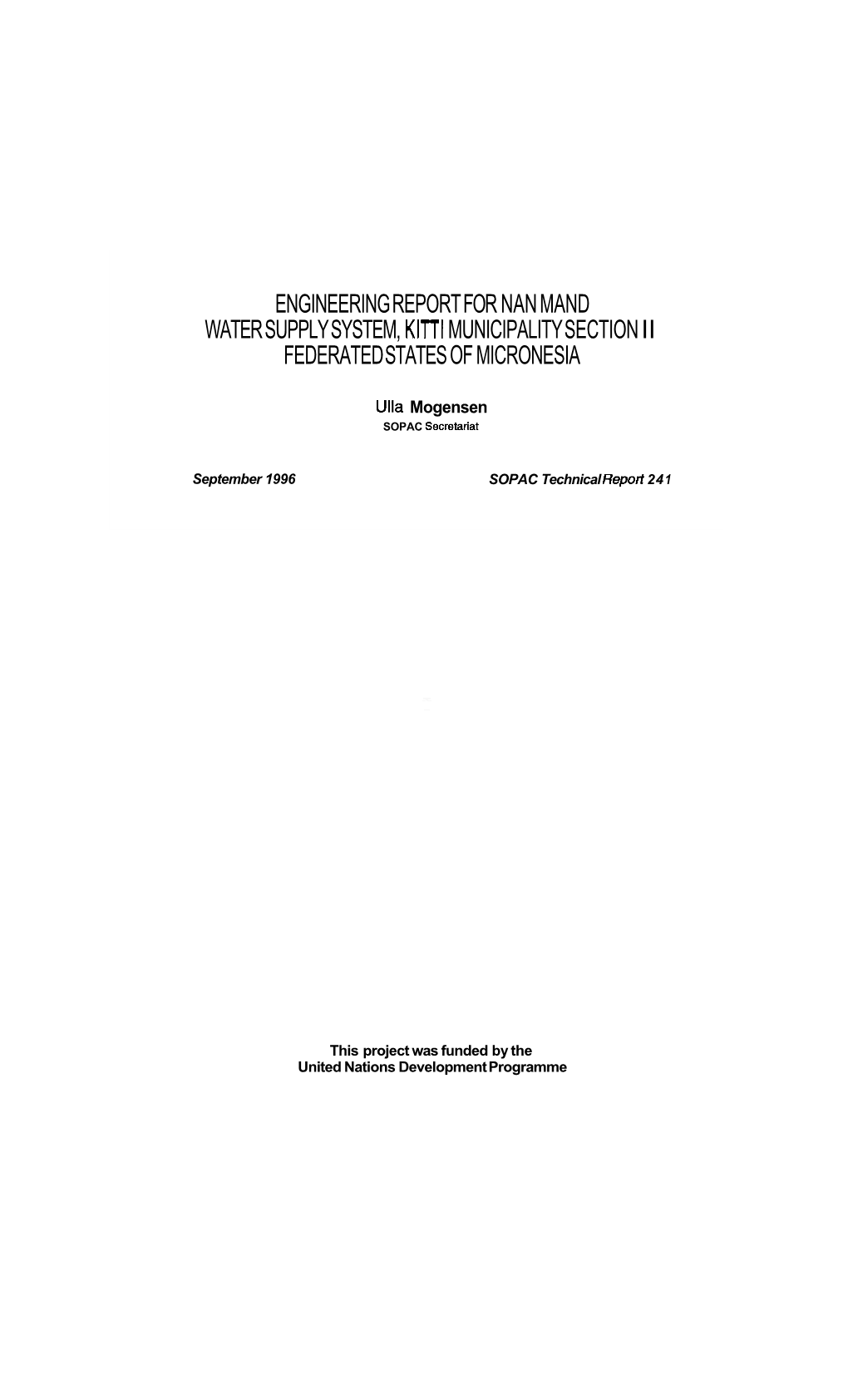 Engineering Report for Nan Mand Water Supply System, Kitti Municipality Section Ii Federated States of Micronesia