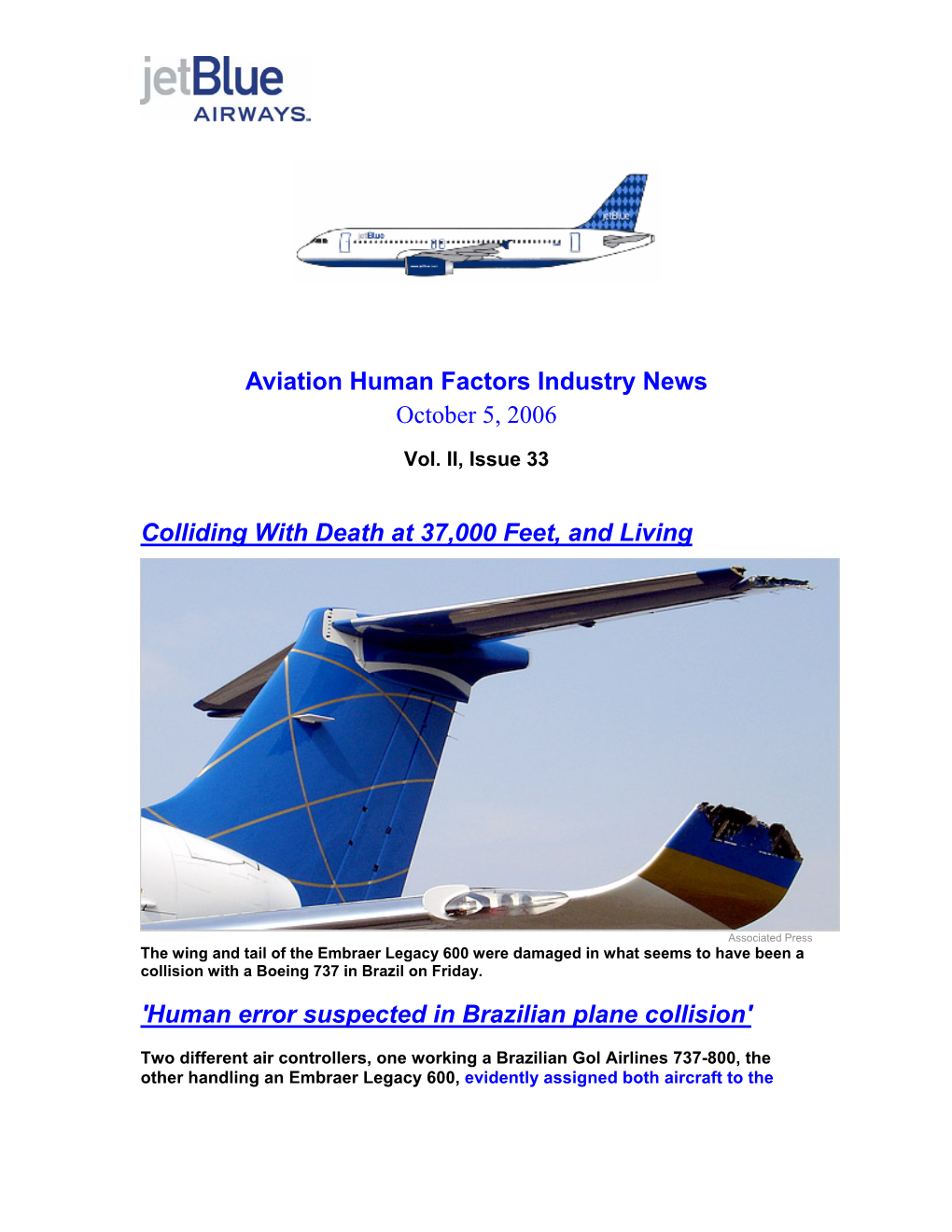Aviation Human Factors Industry News October 5, 2006 Colliding