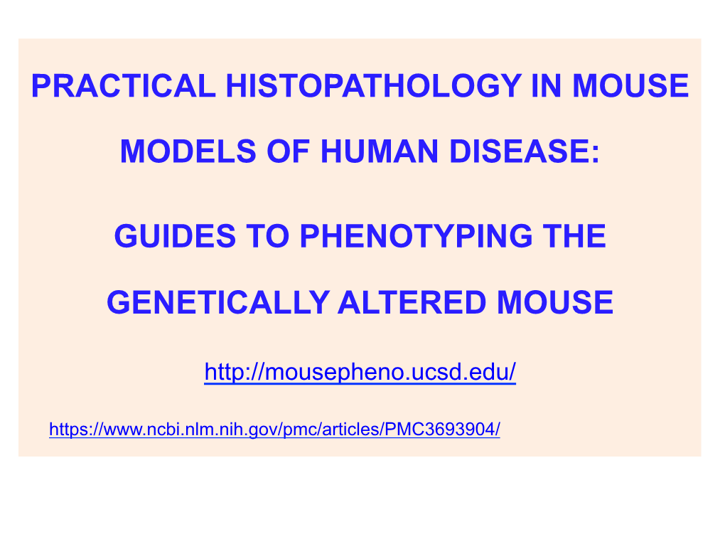 "Practical Histopathology in Mouse Models of Human Disease: Guides