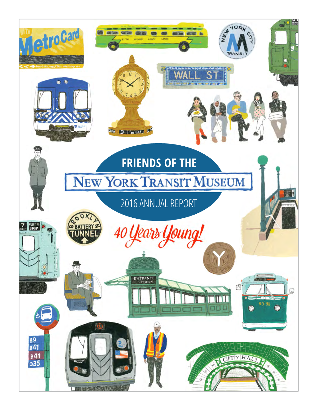 The New York Transit Museum's 40Th Anniversary