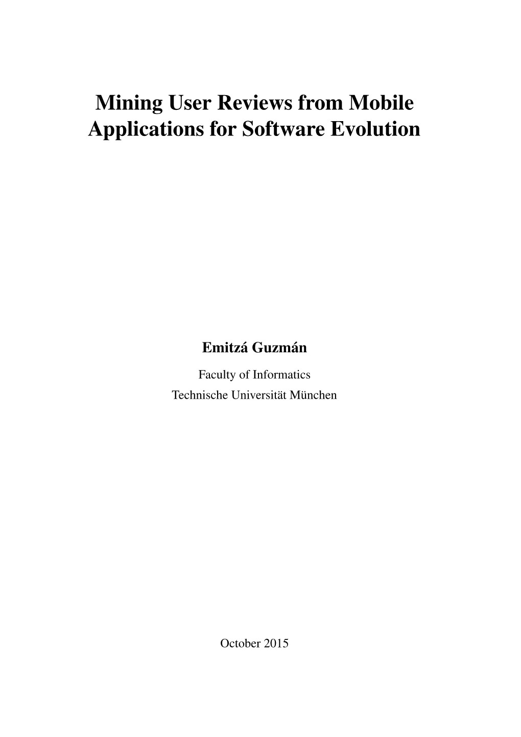 Mining User Reviews from Mobile Applications for Software Evolution