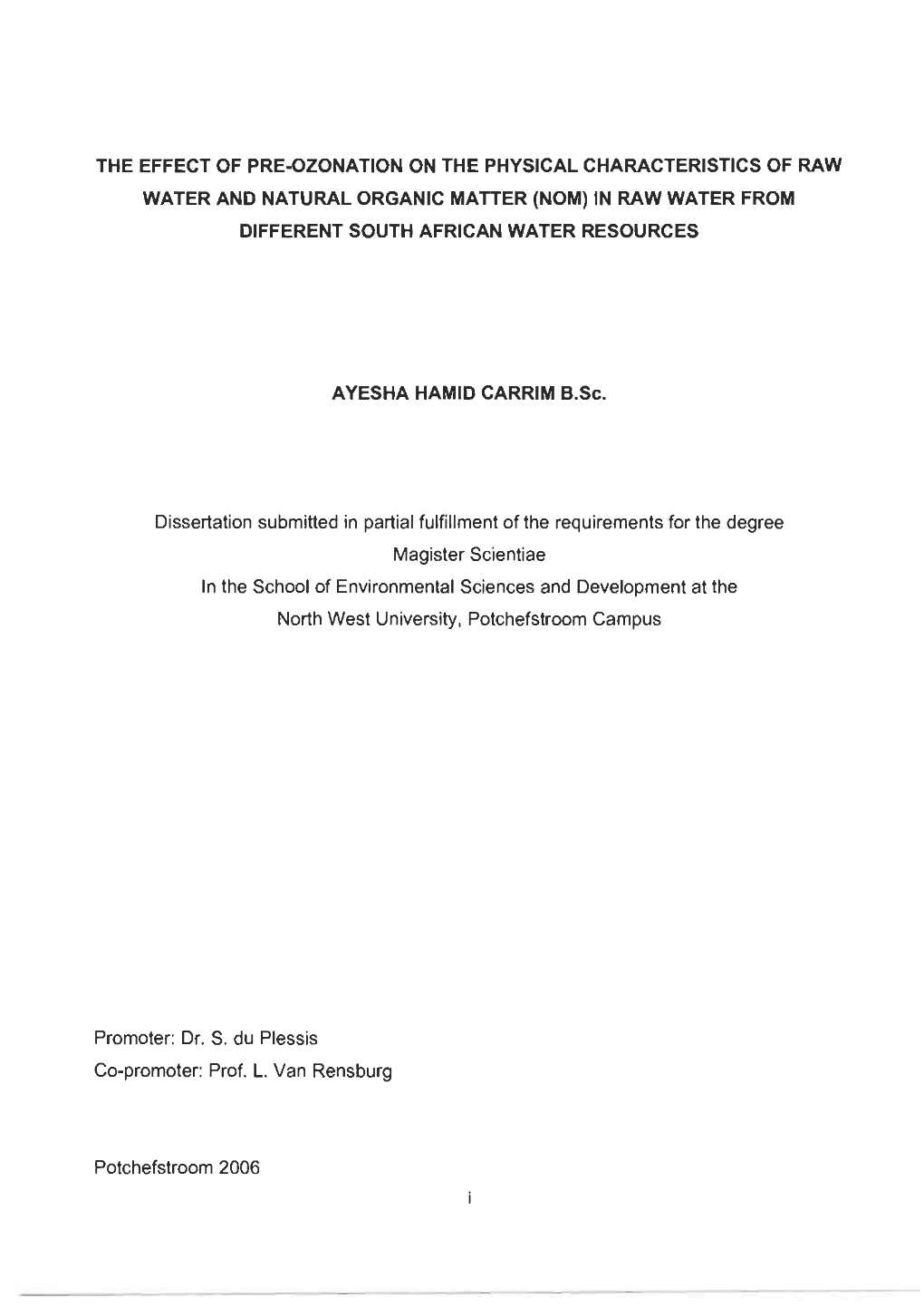 The Effect of Pre-Ozonation on the Physical Characteristics of Raw Water and Natural Organic Matter (Nom) in Raw Water from Different South African Water Resources