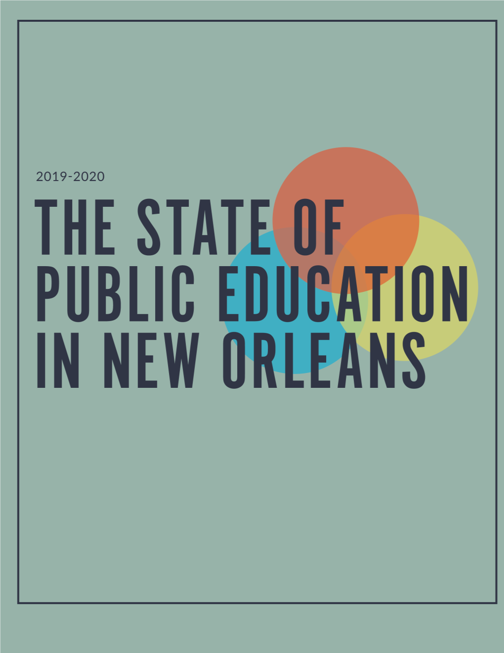 The State of Public Education in New Orleans, 2019-2020