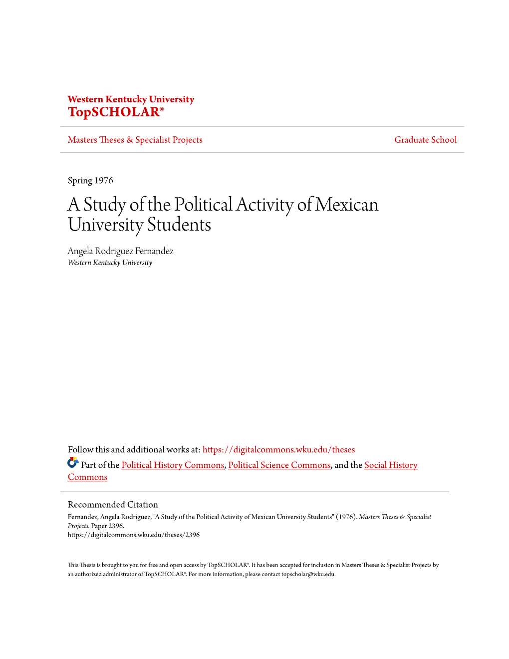 A Study of the Political Activity of Mexican University Students Angela Rodriguez Fernandez Western Kentucky University