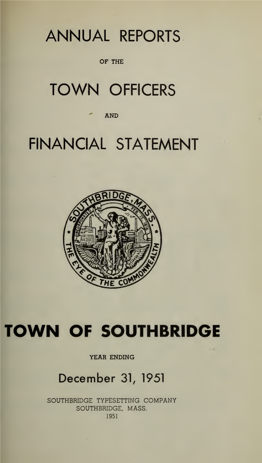 Annual Reports of the Town Officers of Southbridge for the Year Ending