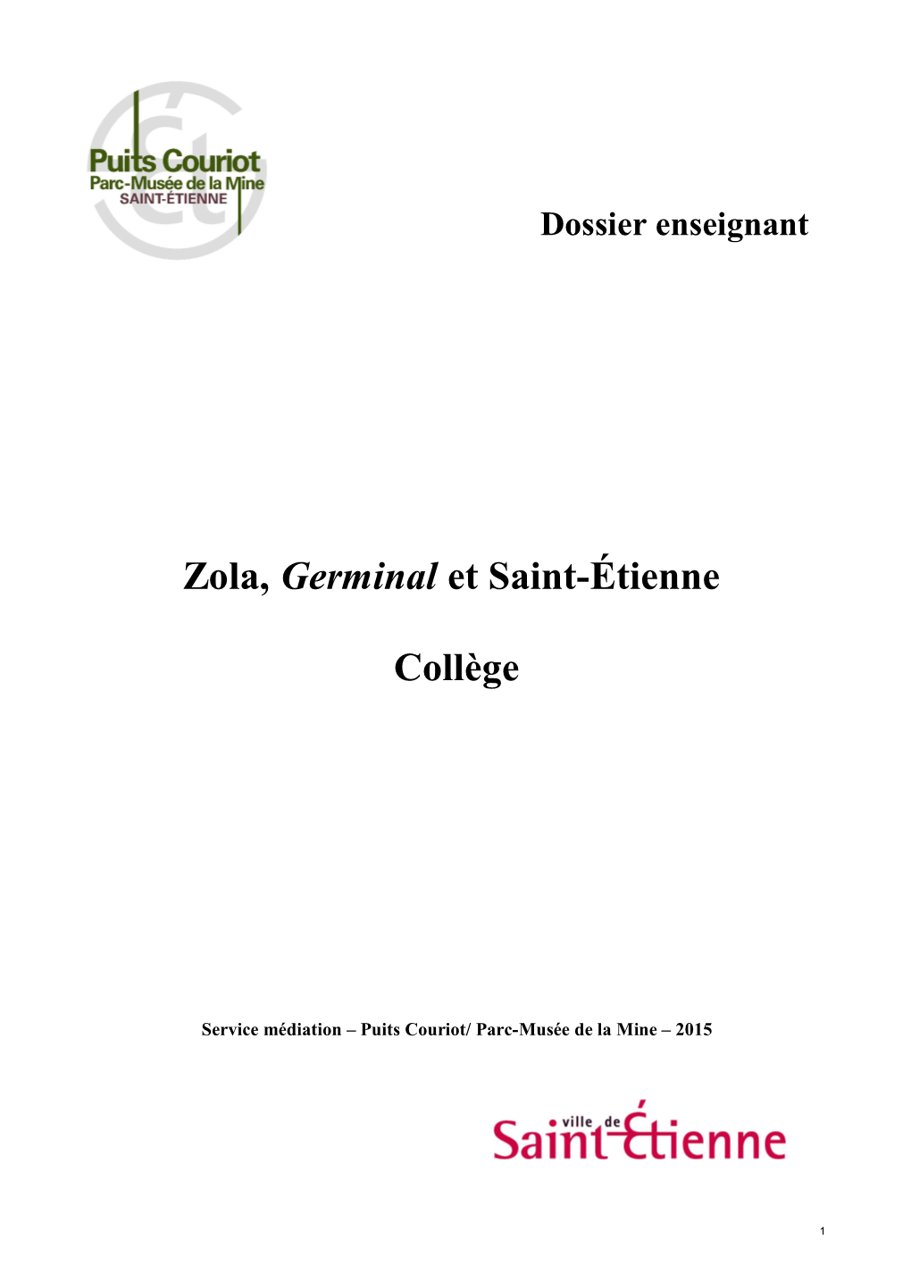 Zola, Germinal Et Saint-Étienne Collège