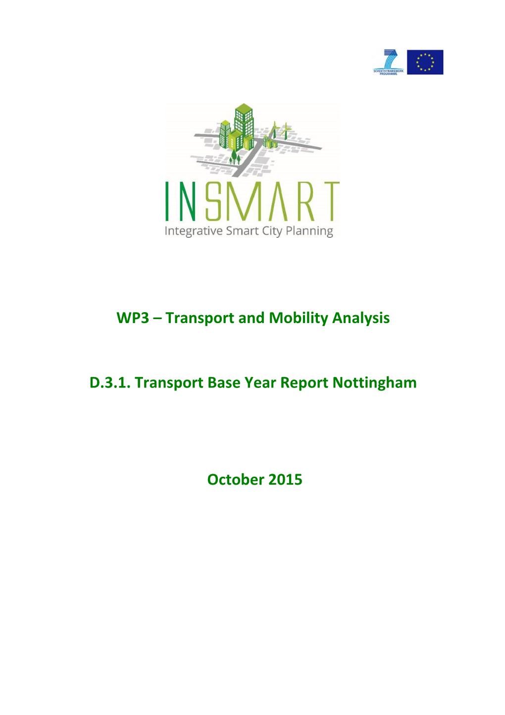 Transport and Mobility Analysis D.3.1. Transport Base Year Report Nottingham October 2015