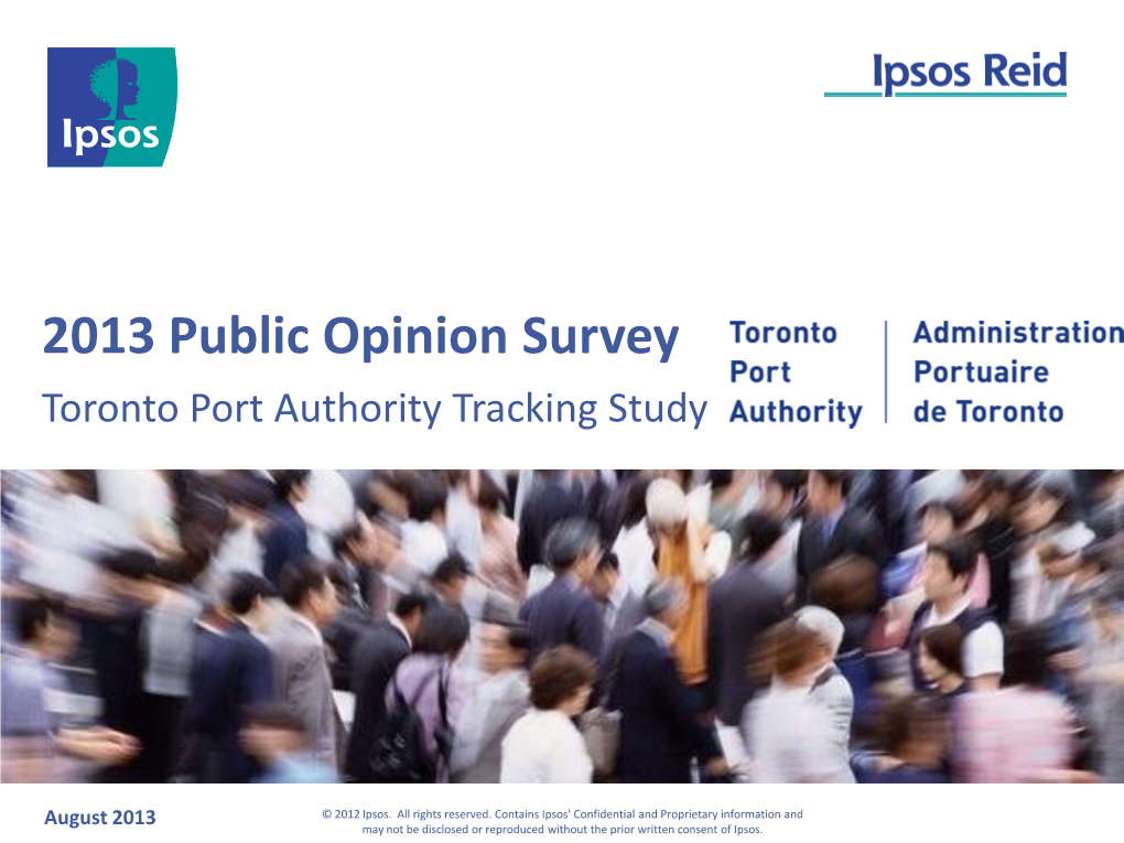 2013 Public Opinion Survey Toronto Port Authority Tracking Study