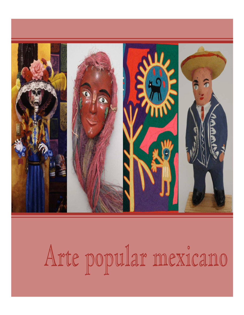 Arte Popular Mexicano Arte Popular Mexicano