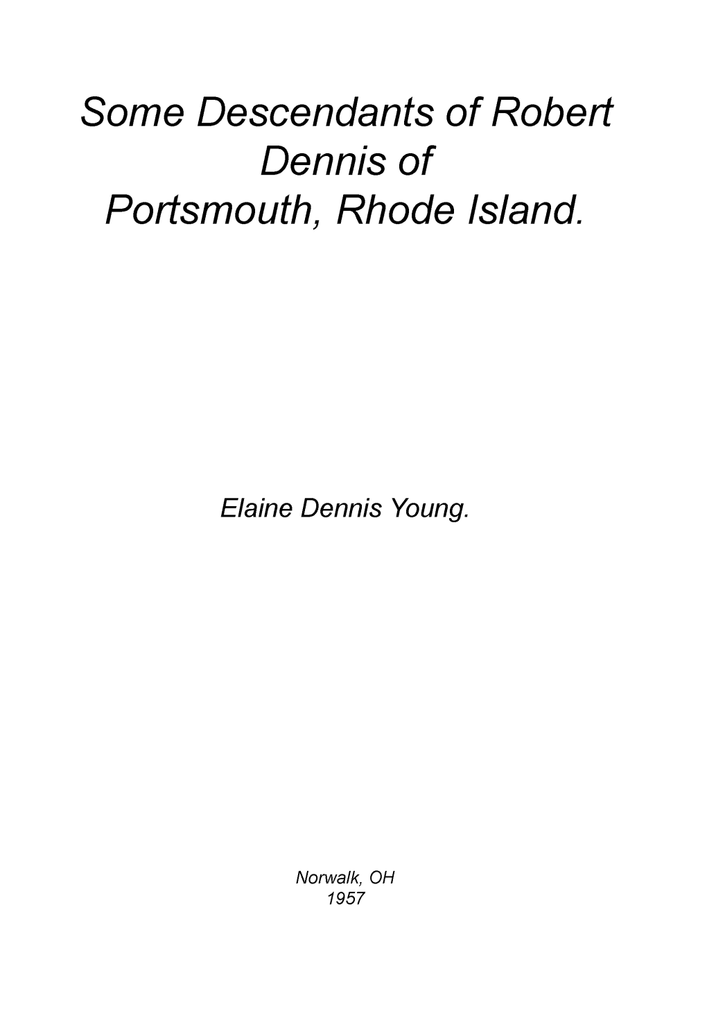 Some Descendants of Robert Dennis of Portsmouth, Rhode Island