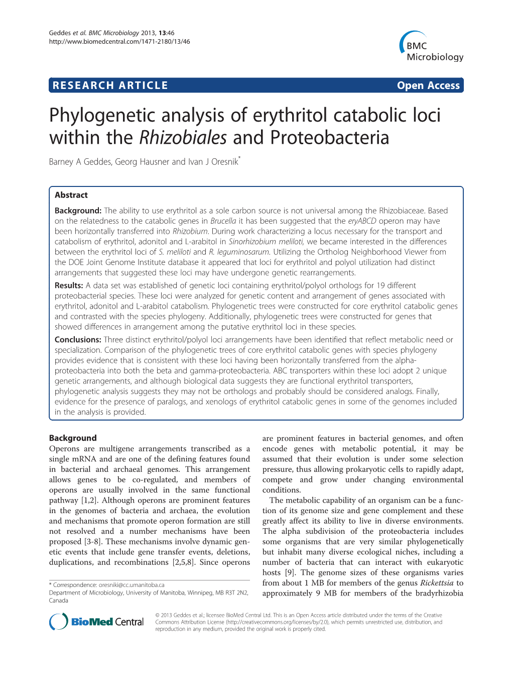 Phylogenetic Analysis of Erythritol Catabolic Loci Within the Rhizobiales and Proteobacteria Barney a Geddes, Georg Hausner and Ivan J Oresnik*