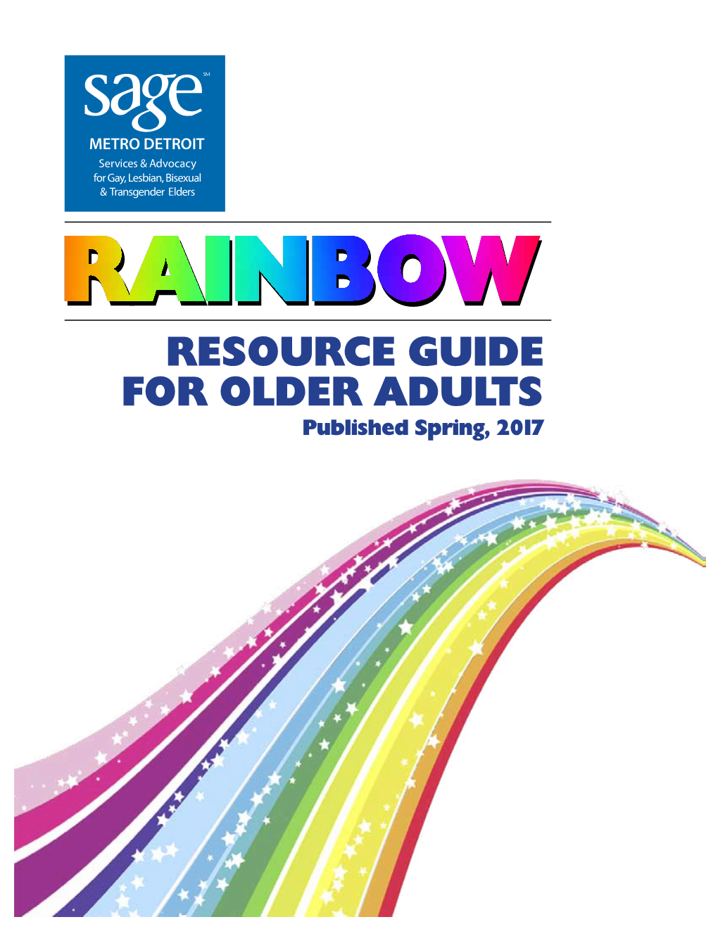 Rainbow Resource Guide for Older Adults Published Spring, 2017 Hear Better