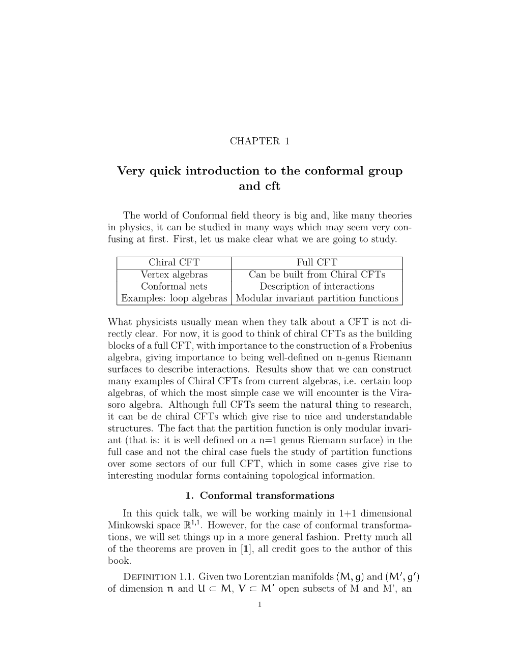 Very Quick Introduction to the Conformal Group and Cft