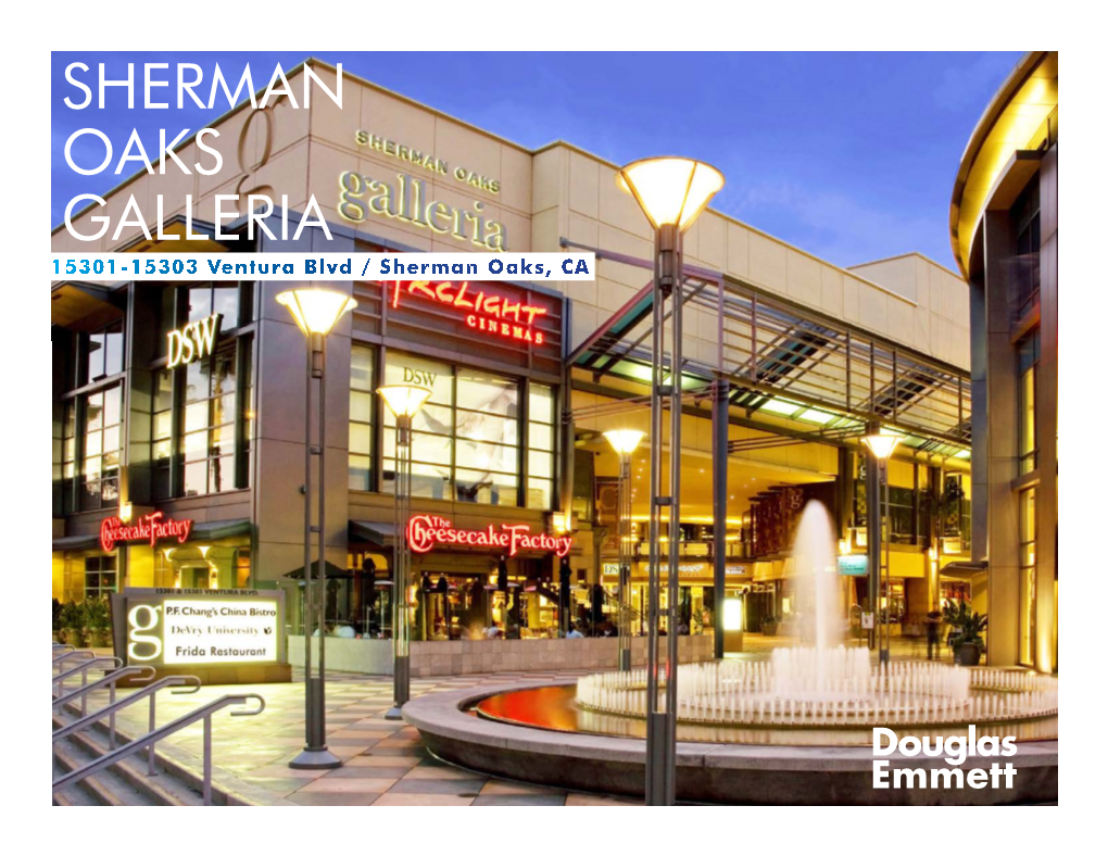 SHERMAN OAKS GALLERIA 15301-15303 Ventura Blvd / Sherman Oaks, CA PROPERTY HIGHLIGHTS