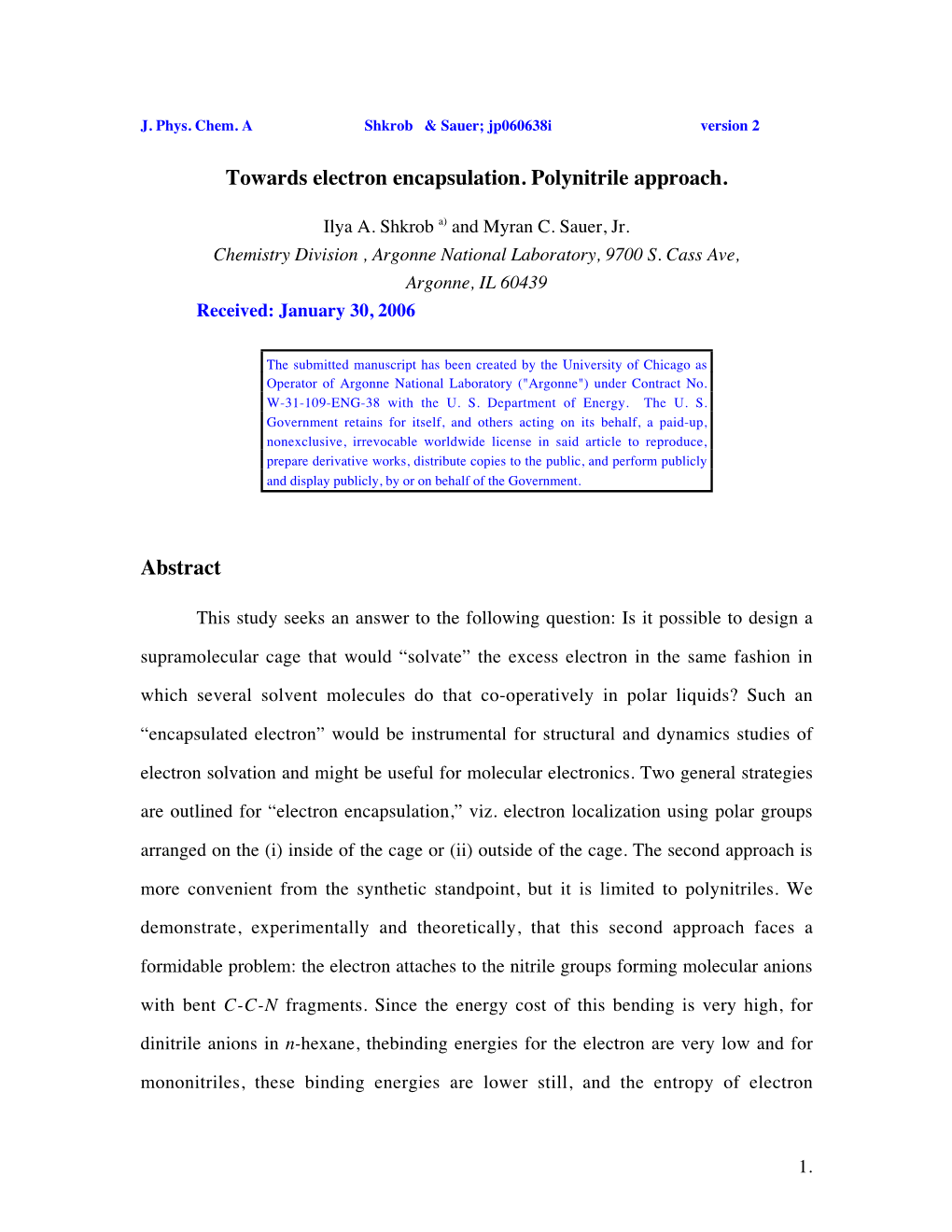 Towards Electron Encapsulation. Polynitrile Approach. Abstract