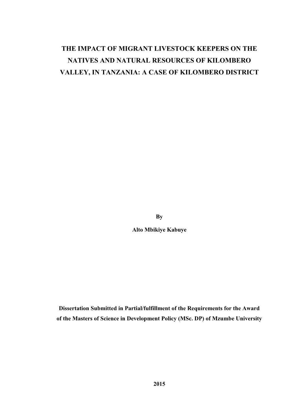 The Impact of Migrant Livestock Keepers on the Natives and Natural Resources of Kilombero Valley, in Tanzania: a Case of Kilombero District