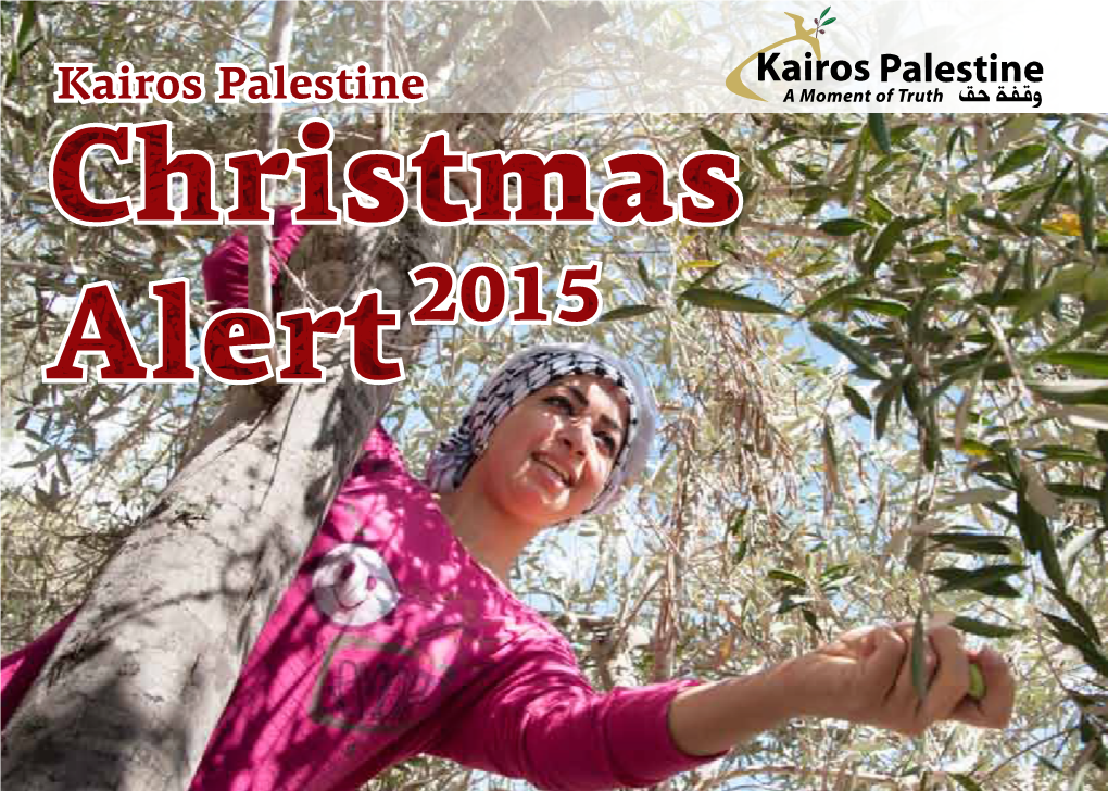 Kairos Palestine 2015 Christmas Alert 2015 Christmas Alert in Those Days Caesar Augustus Issued a Decree That a Census Should Be Taken of the Entire Roman World