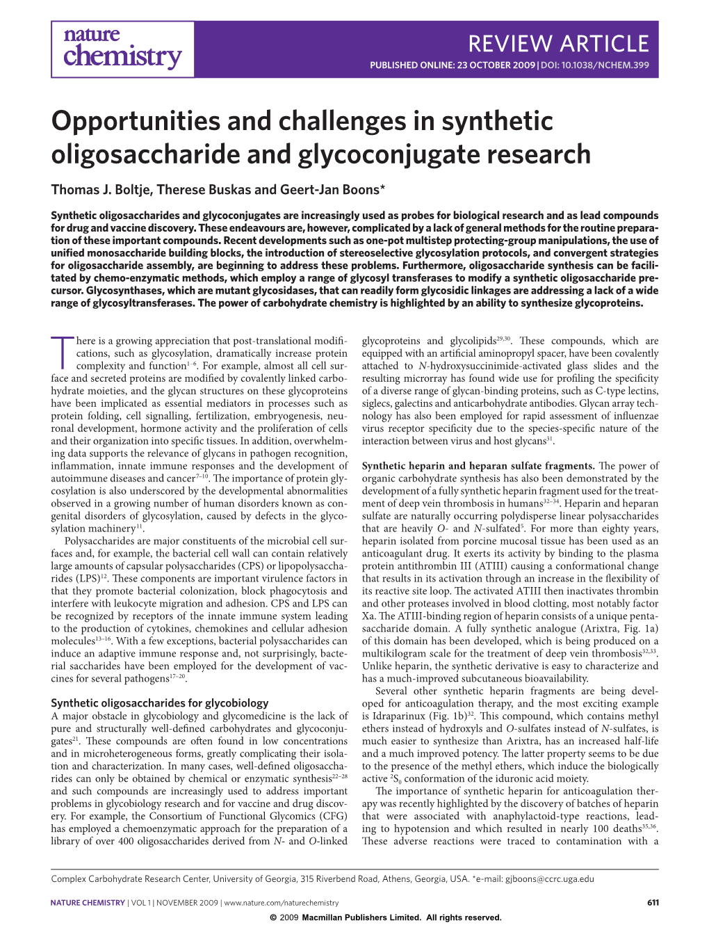 Opportunities and Challenges in Synthetic Oligosaccharide and Glycoconjugate Research Thomas J