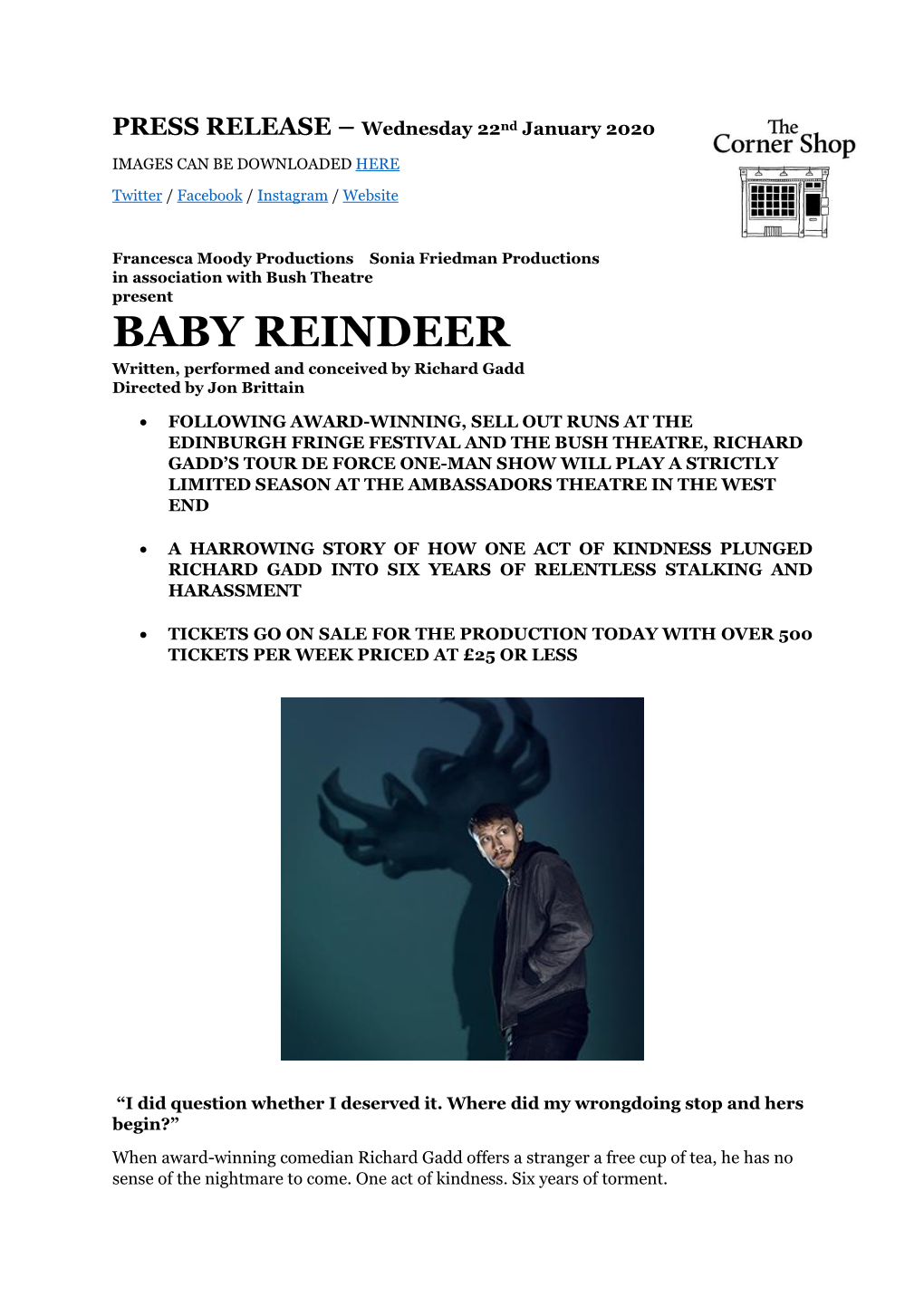 BABY REINDEER Written, Performed and Conceived by Richard Gadd Directed by Jon Brittain