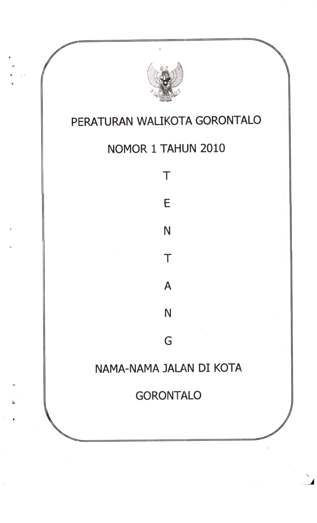 Peraturan Walikota Gorontalo Nomor 1 Tahun 2010 T E N T a N G Nama-Nama