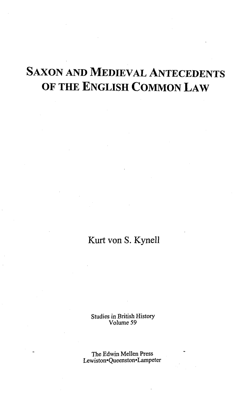 Saxon and Medieval Antecedents of the English Common Law