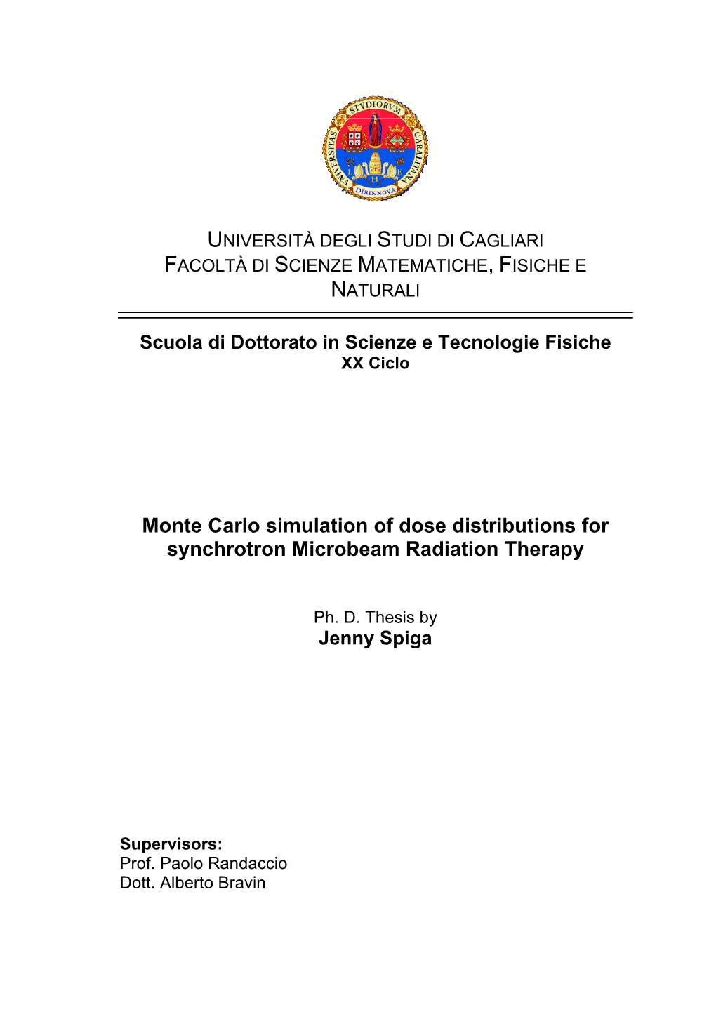 Monte Carlo Simulation of Dose Distributions for Synchrotron Microbeam Radiation Therapy