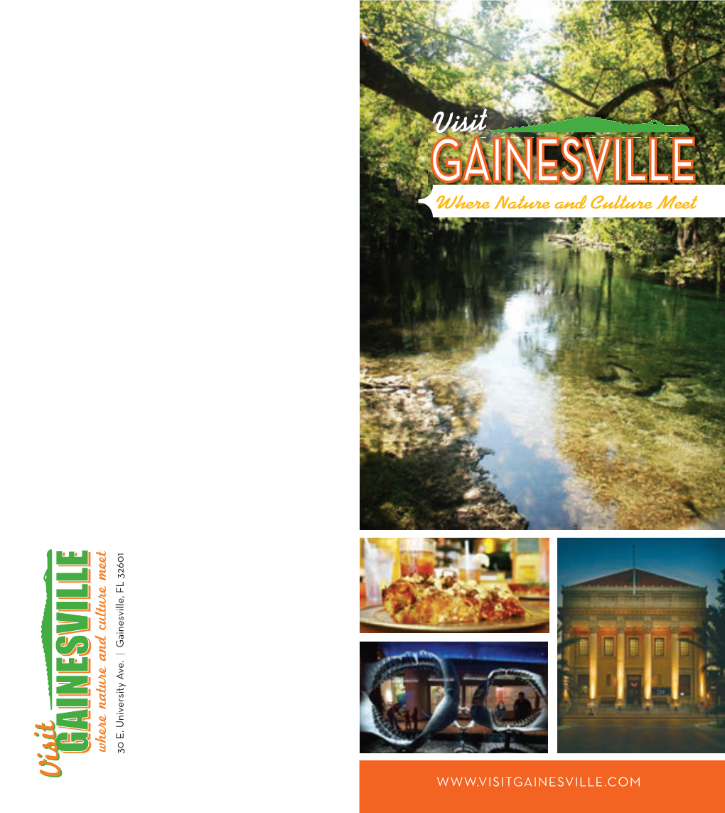 GAINESVILLE Where Nature and Culture Meet Gainesville, FL 32601 | Gainesville, Ave