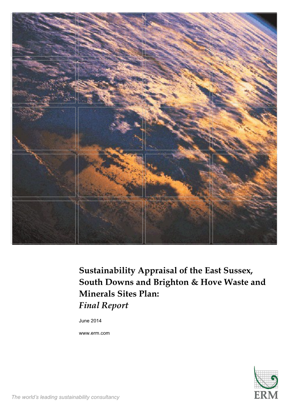Sustainability Appraisal of the East Sussex, South Downs and Brighton & Hove Waste and Minerals Sites Plan: Final Report
