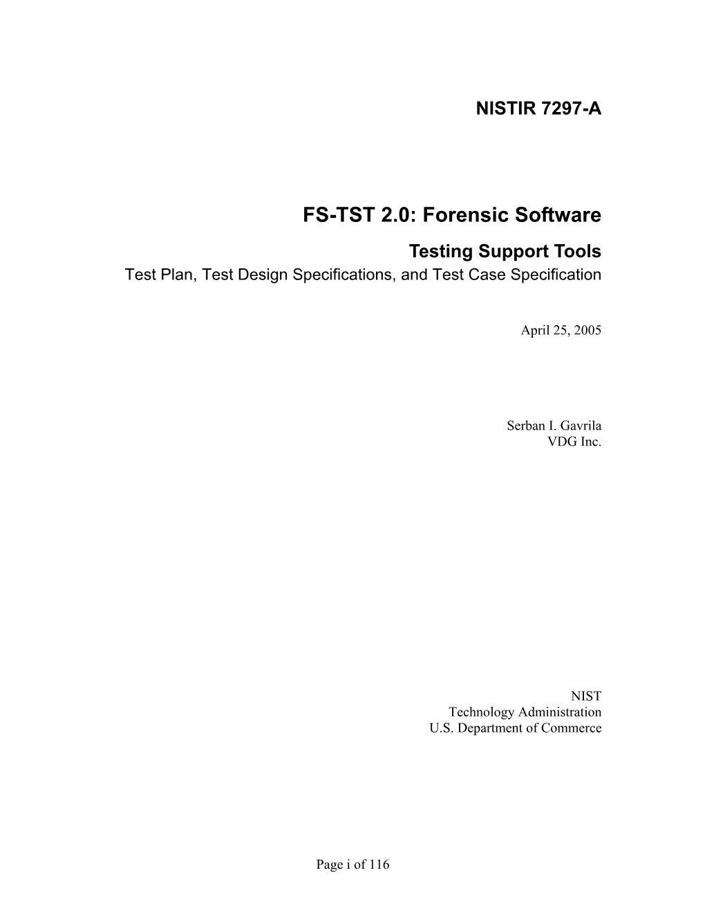 FS-TST 2.0: Forensic Software Testing Support Tools Test Plan, Test Design Specifications, and Test Case Specification