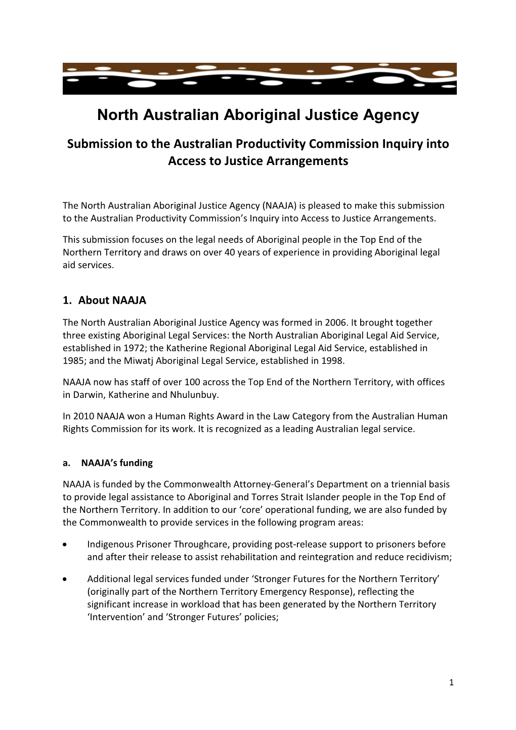 North Australian Aboriginal Justice Agency Submission to the Australian Productivity Commission Inquiry Into Access to Justice Arrangements