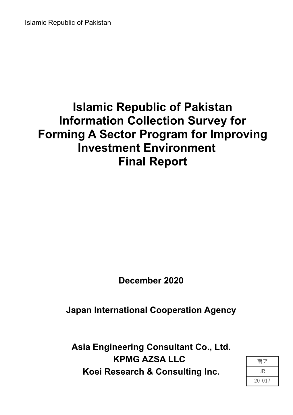 Islamic Republic of Pakistan Information Collection Survey for Forming a Sector Program for Improving Investment Environment Final Report