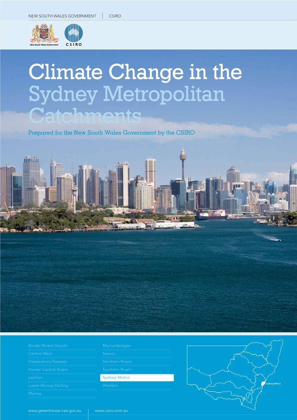 Climate Change in the Sydney Metropolitan Catchments Prepared for the New South Wales Government by the CSIRO