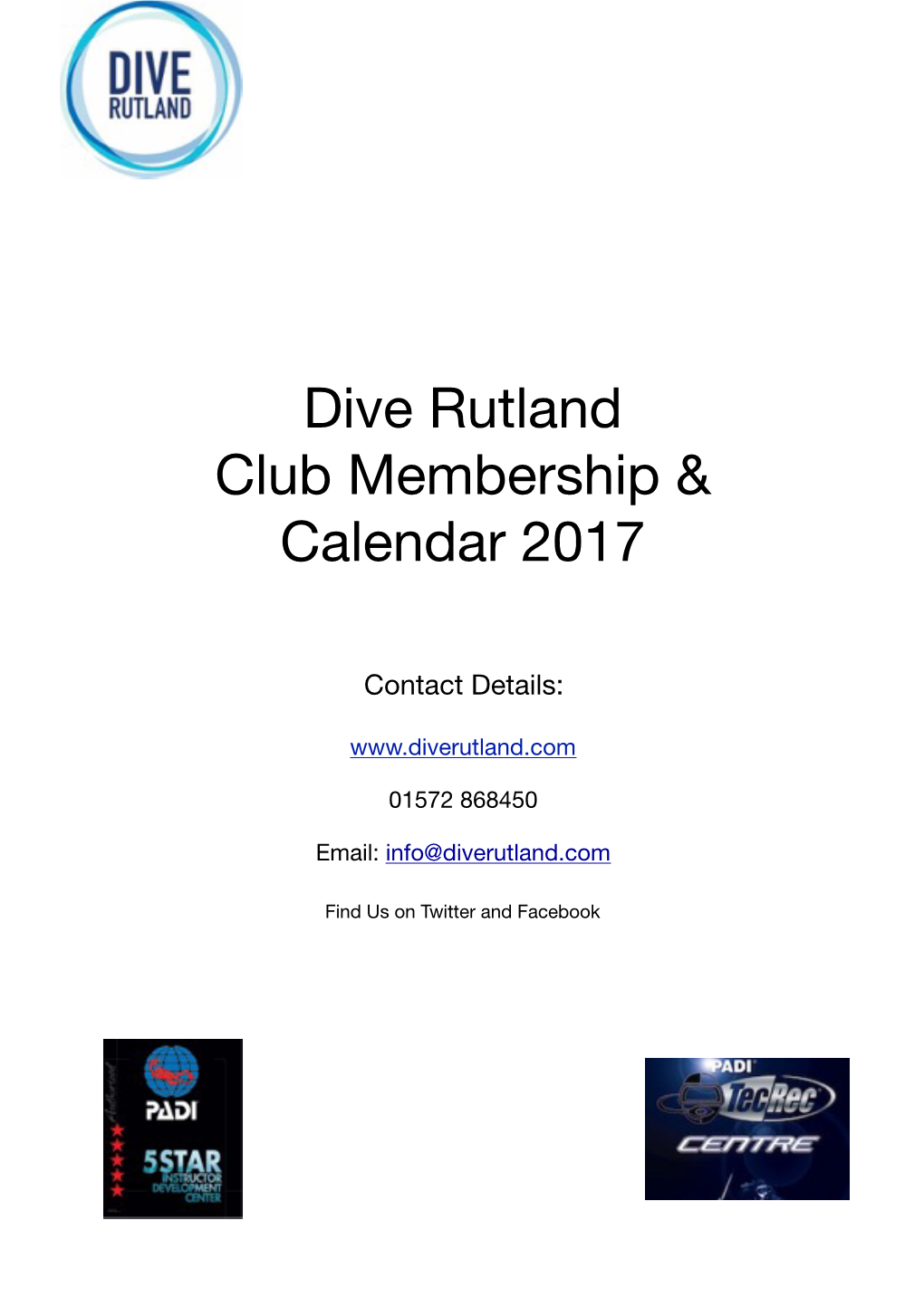 Rutland Dive Club 2017 V1.2 Page: 2� DIVE RUTLAND - CLUB CALENDAR & RATES 2017