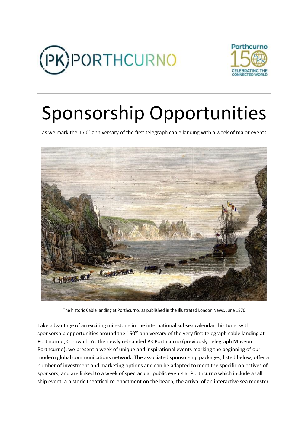 Sponsorship Opportunities As We Mark the 150Th Anniversary of the First Telegraph Cable Landing with a Week of Major Events