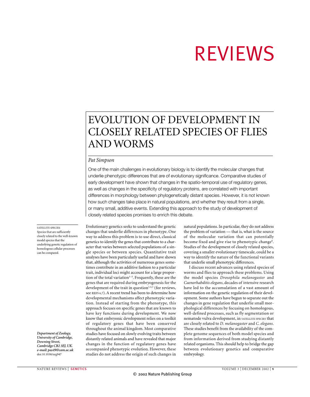 Evolution of Development in Closely Related Species of Flies and Worms