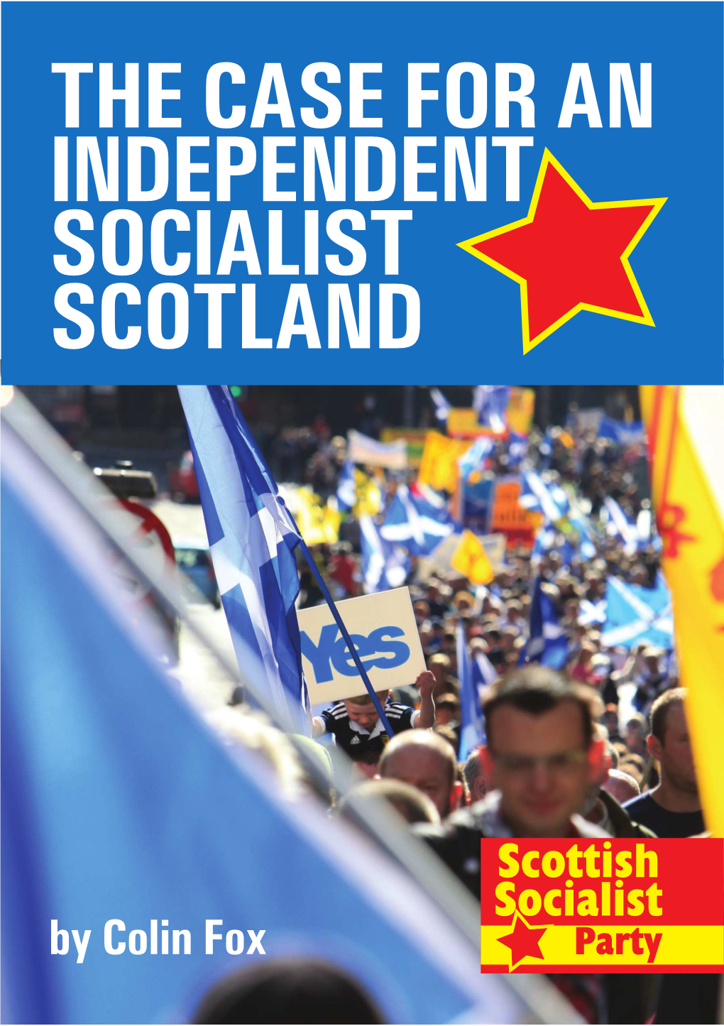 The Case for an Independent Socialist Scotland