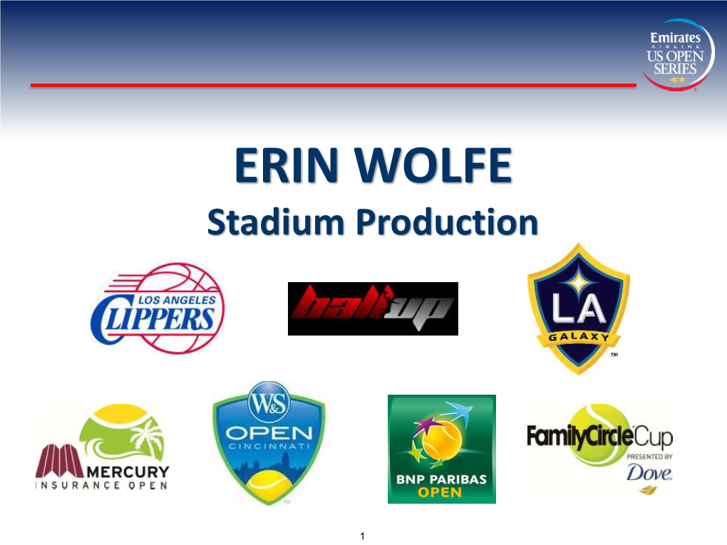 ERIN WOLFE Stadium Production