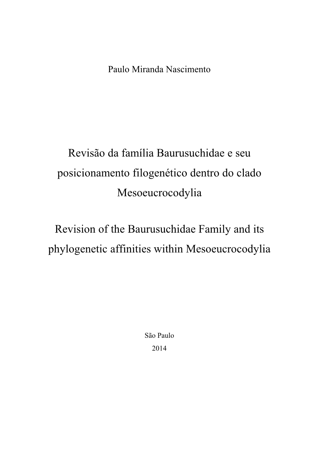 Revisão Da Família Baurusuchidae E Seu Posicionamento Filogenético Dentro Do Clado Mesoeucrocodylia