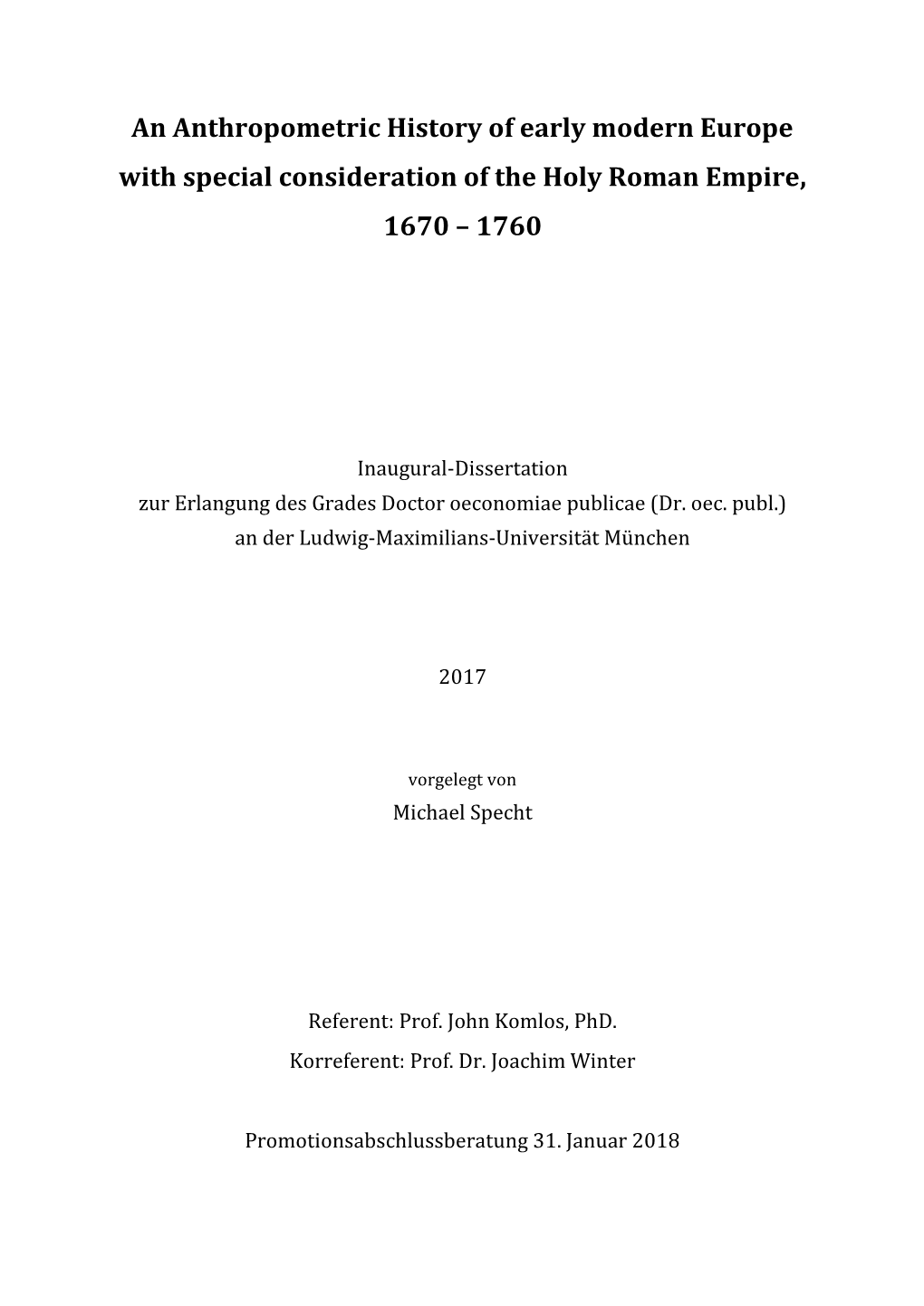 An Anthropometric History of Early Modern Europe with Special Consideration of the Holy Roman Empire, 1670 – 1760