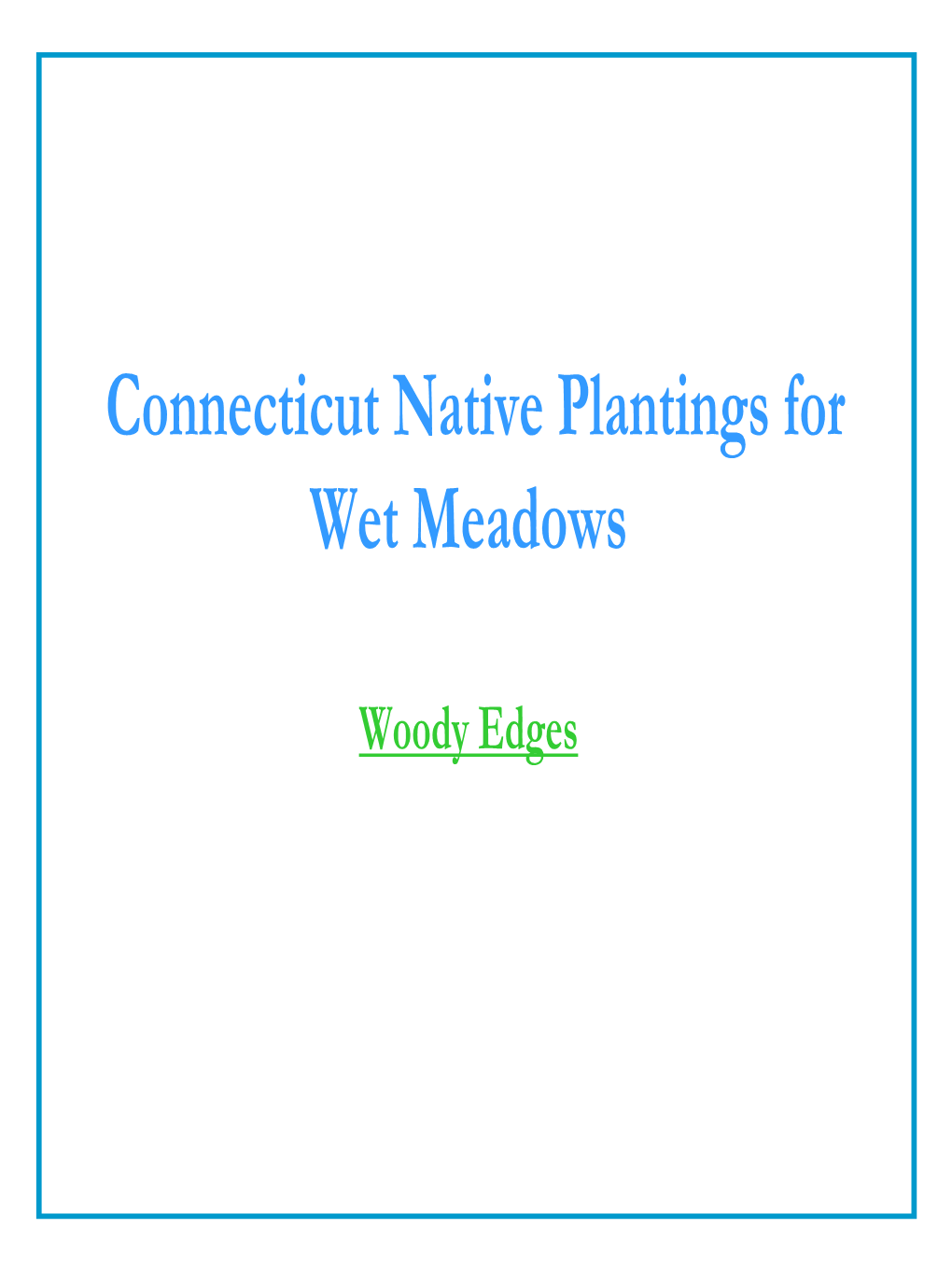 Native Plants for Wet Meadows, Photos