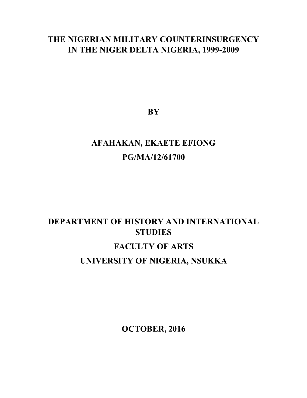 The Nigerian Military Counterinsurgency in the Niger Delta Nigeria, 1999-2009