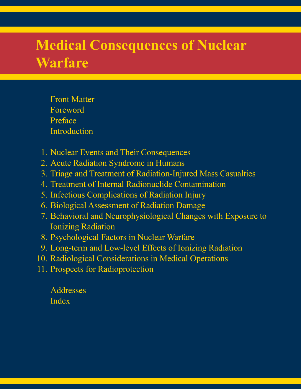 Medical Consequences of Nuclear Warfare